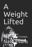 A Weight Lifted