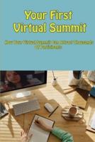 Your First Virtual Summit