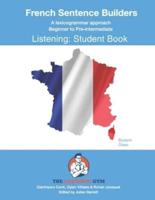 French Listening Sentence Builders - STUDENT BOOK