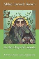 In the Days of Giants: A Book of Norse Tales: Original Text