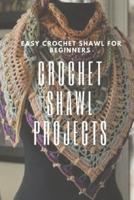 Crochet Shawl Projects