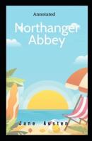 Northanger Abbey Annotated