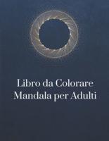 Libro Da Colorare Mandala Per Adulti