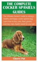 The Complete Cocker Spaniels Guides