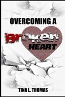 Overcoming A Broken Heart