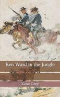 Ken Ward in the Jungle