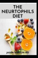 The Neurtrophils Diet