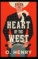 Heart of the West (Collection of 19 Short Stories)