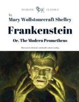 Frankenstein; Or, The Modern Prometheus by Mary Wollstonecraft Shelley (Illustrated)