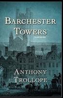 Barchester Towers: Fully (Illustrated)