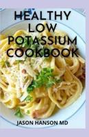 Healthy Low Potassium Cookbook