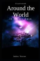 Around the World in Eighty Days Illustrated