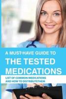 A Must-Have Guide To The Tested Medications