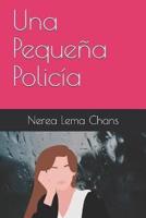 Una Pequeña Policía