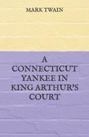 A Connecticut Yankee in King Arthur's Court