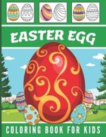 Easter Egg Coloring Book for Kids : Say "Happy Easter!" to your Preschool Toddler Boy and Girl Ages 1-4, 2-5, 4-8   50 Designs to Color