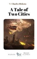 A Tale of Two Cities by Charles Dickens (Illustrated)