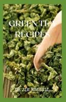 Green Tea Recipes
