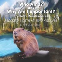 Who Am I? And Why Am I Important? The Rocky Mountain Series