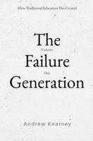 How Traditional Education Has Created The Failure Generation