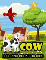 Cow Coloring Book For Kids: Cows Kids Coloring Book For Stress Relief and Relaxation Beautiful Cow Coloring Book For Boy, girls