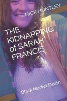 THE KIDNAPPING of SARAH FRANCIS
