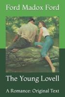The Young Lovell:  A Romance: Original Text