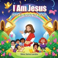 I Am Jesus