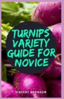 Turnips Variety Guide for Novice