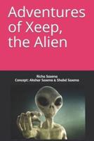 Adventures of Xeep, the Alien
