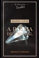 Arsène Lupin A Rolha de Cristal (Coleção Duetos)