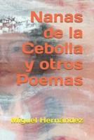Nanas De La Cebolla Y Otros Poemas