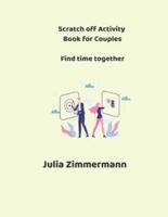 Scratch off Activity Book for Couples: Find time together
