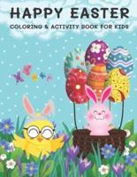 Happy Easter Coloring & Activity Book for Kids: Coloring, Dot to Dot, Drawing, Word Scramble, Spot The Difference, Mazes, Sudoku, Word Search, Crossword and More