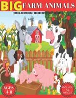 Big Farm Animals Coloring book For Kids:  Beautiful Coloring Pages of Animals on the Farm Chickens, Cows, Horses, Pigs, Ducks And Many More ( Farm Animals Kids Coloring Book )