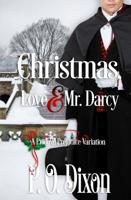 Christmas, Love and Mr. Darcy: A Pride and Prejudice Variation
