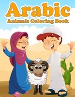 Arabic Animals Coloring Book: A Fun and Educational Coloring Book as Eid and Ramadan Gift for Kids Ages 4+   Introduction to Muslim Prayer in Short Quran Verses   Animals in Islam Theme Signed in English and Arabic to Teach