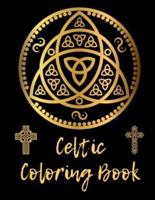 Celtic Coloring Book: Creative Illustration of Myth and Spirit Crosses and Mandalas Ornaments for Adults