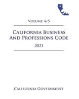 California Business and Professions Code [BPC] 2021 Volume 4/5