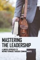 Mastering The Leadership