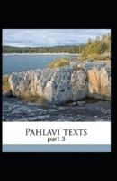 Pahlavi Texts Part 3