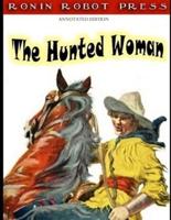 The Hunted Woman Illustrated