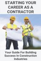 Starting Your Career As A Contractor