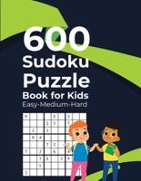 600 Sudoku Puzzle Book for Kids Easy-Medium-Hard