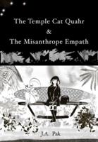 The Temple Cat Quahr & The Misanthrope Empath