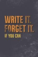 Write It. Forget It. If You Can.: My Life Story So Far Journal About Me - Adult Writing Books - DIY Autobiography And Family History - Children, Mom, Dad, or Grandparents Book to Fill Out