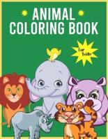 Animal Coloring Book For Toddler: Awesome Fun Coloring Pages of Animals for toddlers, kids, preschooler ages 4-8