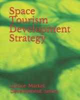 Space Tourism Development Strategy