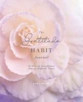 The Gratitude Habit Daily Journal