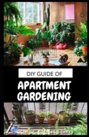 DIY Guide of Apartment Gardening